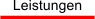 Leistungen